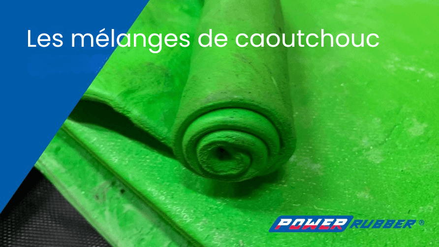 Les mélanges de caoutchouc